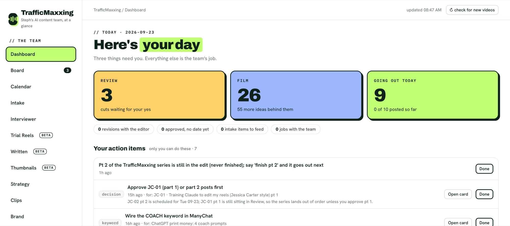 The TrafficMaxxing OS portal dashboard: Review 3 cuts waiting for your yes, Film 26 scripts ready, Going out today 9